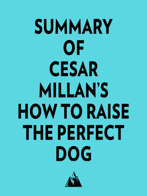 cover image of Summary of Cesar Millan's How to Raise the Perfect Dog